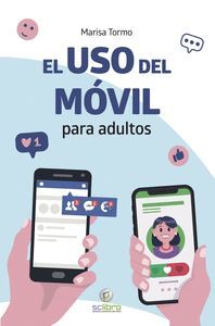 EL USO DEL MOVIL PARA ADULTOS