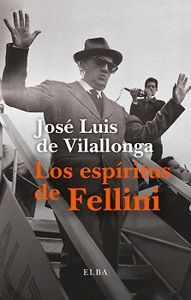 LOS ESPIRITUS DE FELLINI