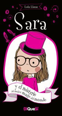 SARA 4: SARA Y EL MISTERIO DEL MEJOR MAGO DEL MUNDO