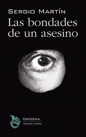 LAS BONDADES DE UN ASESINO