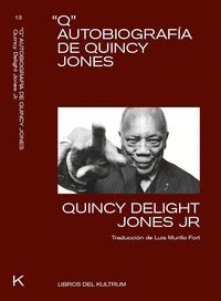 Q. AUTOBIOGRAFIA DE QUINCY JONES