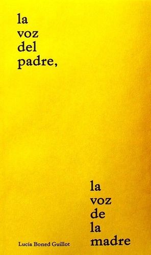 LA VOZ DEL PADRE, LA VOZ DE LA MADRE