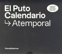 EL PUTO CALENDARIO ATEMPORAL