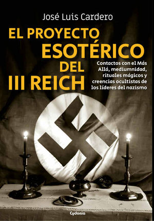 EL PROYECTO ESOTRICO DEL III REICH