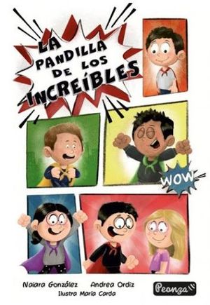 LA PANDILLA DE LOS INCREIBLES