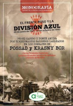EL FRENTE RUSO Y LA DIVISION AZUL. 24 JUNIO 1941 - 10 OCTUBRE 1943