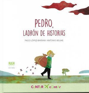 PEDRO, LADRON DE HISTORIAS