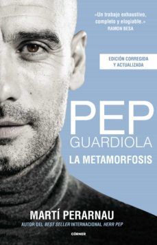 PEP GUARDIOLA. LA METAMORFOSIS