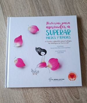 HISTORIAS PARA APRENDER A SUPERAR MIEDOS Y TEMORES