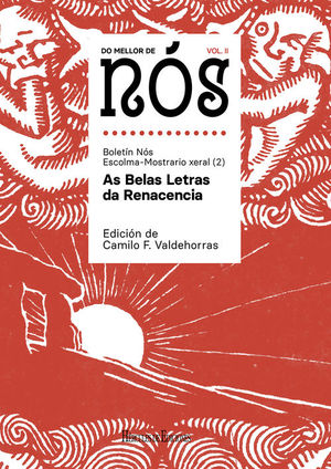 DO MELLOR DE NS II: AS BELAS LETRAS DA RENACENCIA