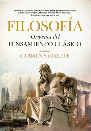 FILOSOFIA. ORIGENES DEL PENSAMIENTO CLASICO