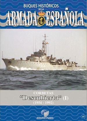 BUQUES HISTRICOS DE LA ARMADA ESPAOLA 15: CORBETAS 