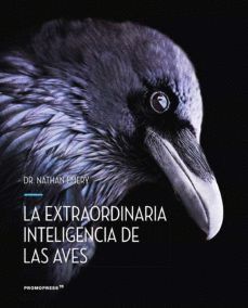 LA EXTRAORDINARIA INTELIGENCIA DE LAS AVES