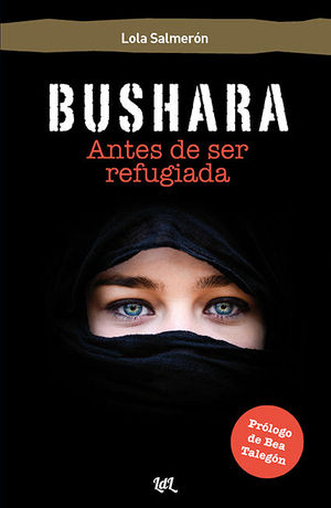BUSHARA. ANTES DE SER REFUGIADA