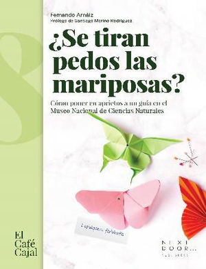 SE TIRAN PEDOS LAS MARIPOSAS?