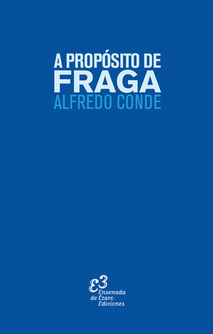 A PROPSITO DE FRAGA