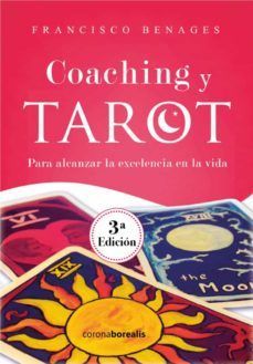 COACHING Y TAROT PARA ALCANZAR LA EXCELENCIA EN LA VIDA