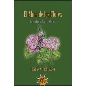 EL ALMA DE LAS FLORES