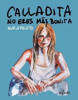 CALLADITA NO ERES MS BONITA