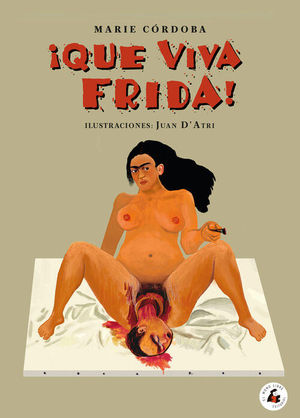 �QUE VIVA FRIDA!