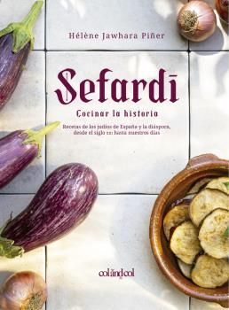 SEFARD. COCINAR LA HISTORIA