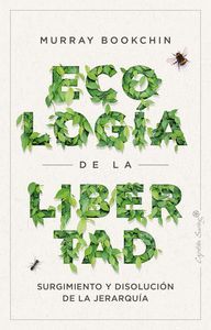 LA ECOLOGIA DE LA LIBERTAD