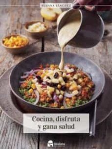 COCINA, DISFRUTA Y GANA SALUD