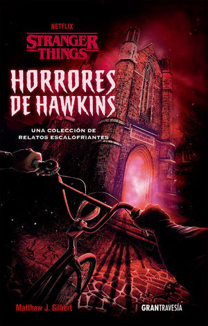 HORRORES DE HAWKINS (STRANGER THINGS)