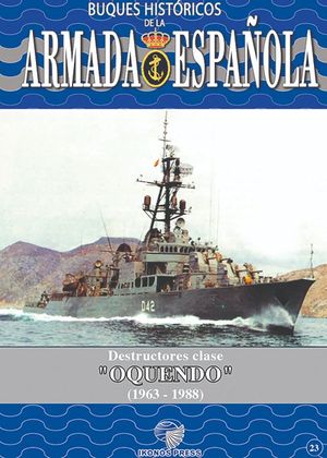 BUQUES HISTRICOS DE LA ARMADA ESPAOLA 23: DESTRUCTORES CLASE 