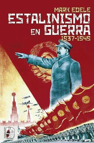 ESTALINISMO EN GUERRA 1937-1949