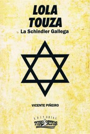 LOLA TOUZA. A SCHINDLER GALEGA