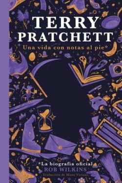 TERRY PRATCHETT. UNA VIDA CON NOTAS AL PIE