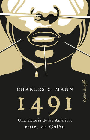 1491. UNA NUEVA HISTORIA DE LAS AM�RICAS ANTES DE COL�N