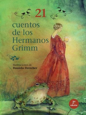 21 CUENTOS DE LOS HERMANOS GRIMM