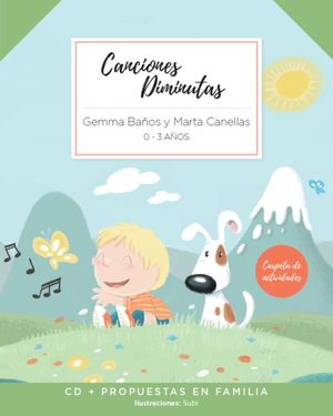 CANCIONES DIMINUTAS (CD + PROPUESTAS DIDACTICAS 0-3 A�OS)