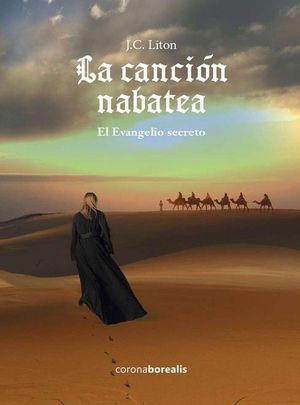 LA CANCION NABATEA. EL EVANGELIO SECRETO