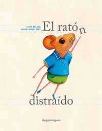 EL RATON DISTRAIDO