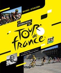 LA HISTORIA OFICIAL DEL TOUR DE FRANCE