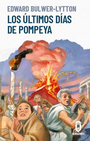LOS �LTIMOS D�AS DE POMPEYA