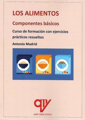 LOS ALIMENTOS. COMPONENTES BSICOS