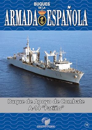 BUQUES DE LA ARMADA ESPAOLA 16: BUQUE DE APOYO DE COMBATE A-14 