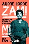 ZAMI. UNA NUEVA FORMA DE ESCRIBIR MI NOMBRE
