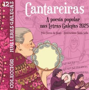 CANTAREIRAS. A POESA POPULAR NAS LETRAS GALEGAS 2025