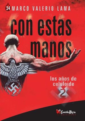 CON ESTAS MANOS II: LOS A�OS DE CELULOIDE
