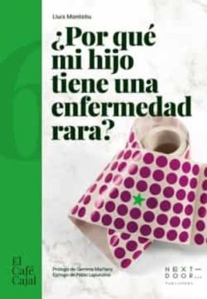 �POR QU� MI HIJO TIENE UNA ENFERMEDAD RARA?