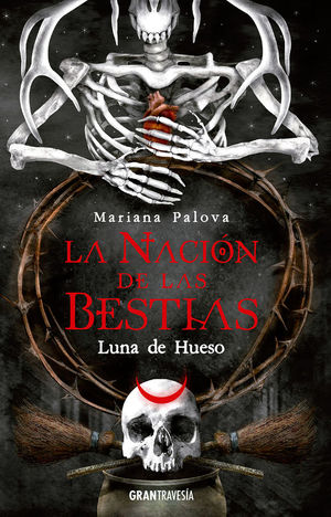 LA NACIN DE LAS BESTIAS 3. LUNA DE HUESO