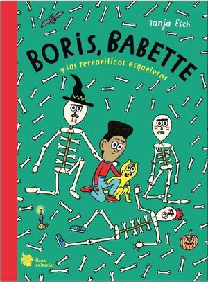 BORIS, BABETTE Y LOS TERRORIFICOS ESQUELETOS