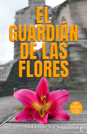 EL GUARDIN DE LAS FLORES