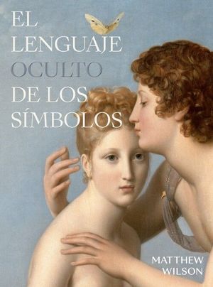 EL LENGUAJE OCULTO DE LOS S�MBOLOS