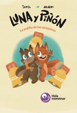 LUNA Y PION. LA ARDILLA DE LAS CAMPANAS